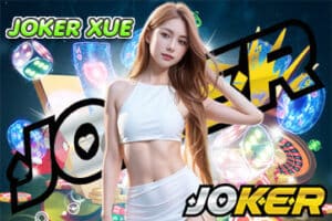 JOKER XUE